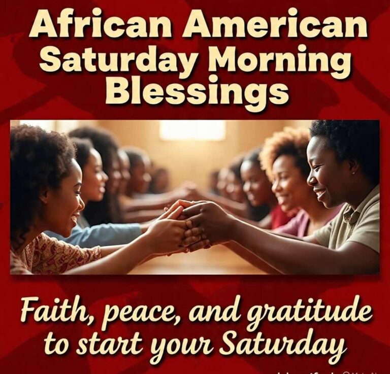 African American Saturday Morning Blessings – Faith, peace, and gratitude to start your Saturday