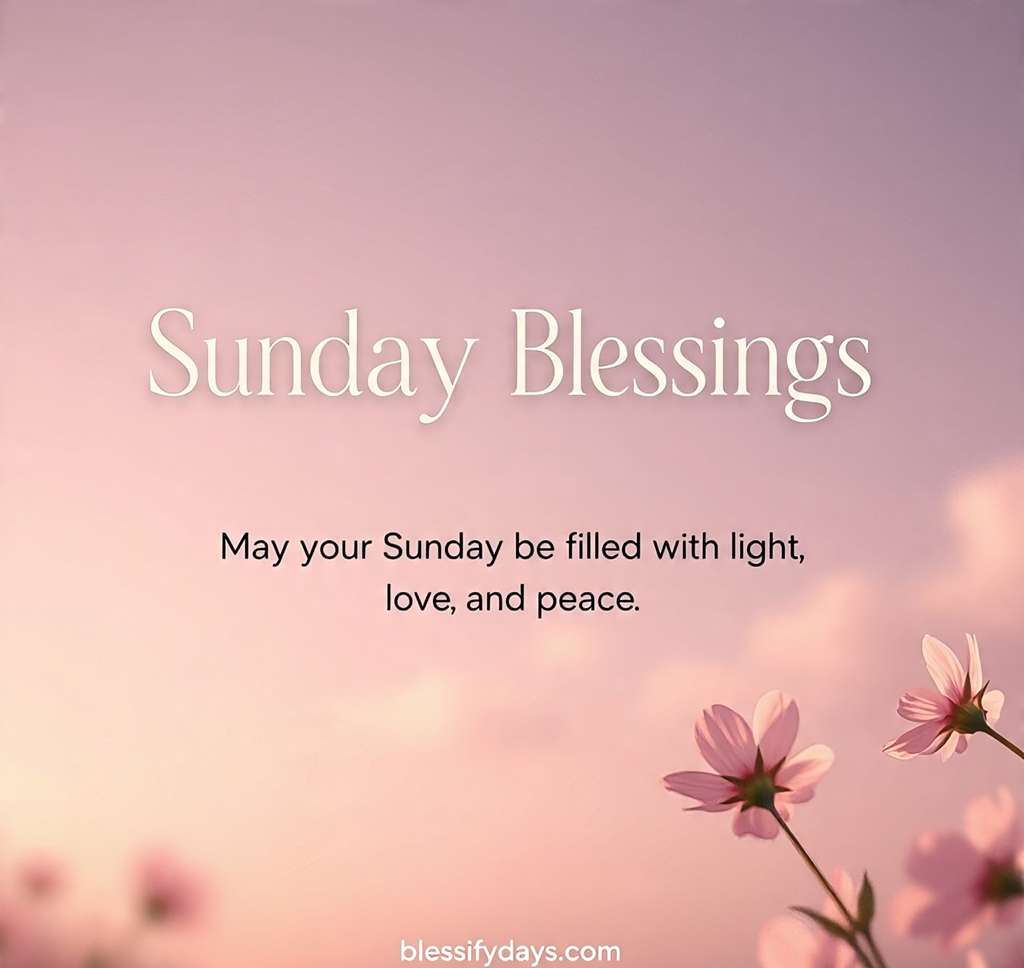 Soft sunrise with text saying Sunday blessings
