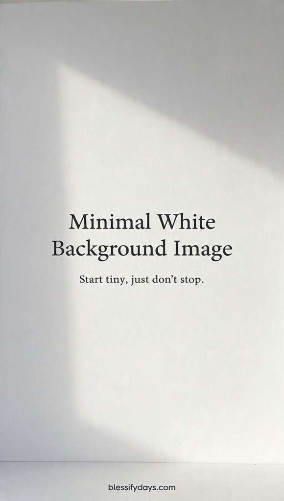 Minimal white morning image with soft quote