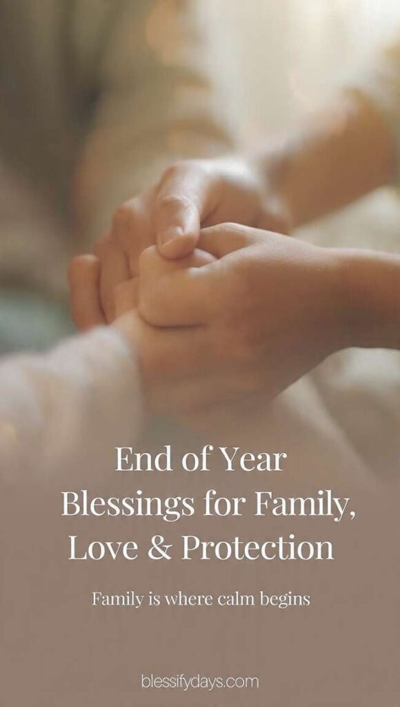 End of year blessings for family